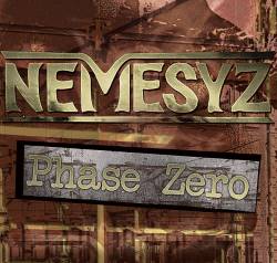 Nemesyz : Phase Zero